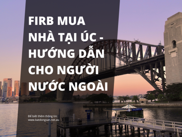 Hướng dẫn FIRB mua nhà tại Úc cho người nước ngoài với hình ảnh cầu cảng Sydney lúc hoàng hôn.