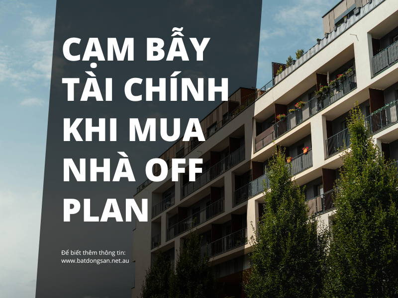 Hình ảnh cảnh báo rủi ro và cạm bẫy tài chính khi mua nhà off the plan